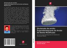 Buchcover von Glutamato de amido: Superdisintegrante de Amido de Batata Modificado