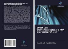 Buchcover von Effect van plantenextracten op RNA-expressieprofielen