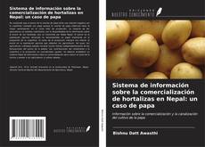 Buchcover von Sistema de información sobre la comercialización de hortalizas en Nepal: un caso de papa