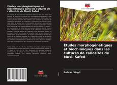 Capa do livro de Études morphogénétiques et biochimiques dans les cultures de callosités de Musli Safed 