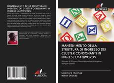 Buchcover von MANTENIMENTO DELLA STRUTTURA DI INGRESSO DEI CLUSTER CONSONANTI IN INGLESE LOANWORDS