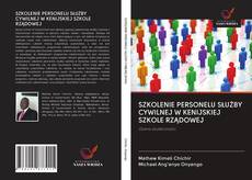 Portada del libro de SZKOLENIE PERSONELU SŁUŻBY CYWILNEJ W KENIJSKIEJ SZKOLE RZĄDOWEJ