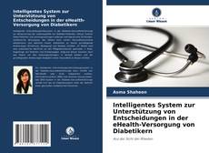 Portada del libro de Intelligentes System zur Unterstützung von Entscheidungen in der eHealth-Versorgung von Diabetikern