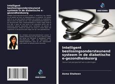 Bookcover of Intelligent beslissingsondersteunend systeem in de diabetische e-gezondheidszorg