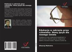 Capa do livro de Edukacja w zakresie praw człowieka. Nowy język dla nowego świata 