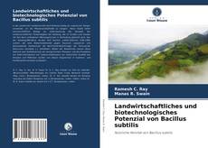 Landwirtschaftliches und biotechnologisches Potenzial von Bacillus subtilis的封面