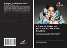 Bookcover of L'identità visiva del marchio di Yves Saint Laurent