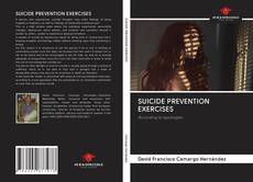 Bookcover of SUICIDE PREVENTION EXERCISES