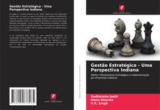 Capa do livro de Gestão Estratégica - Uma Perspectiva Indiana 