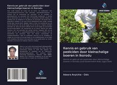 Buchcover von Kennis en gebruik van pesticiden door kleinschalige boeren in Ikorodu