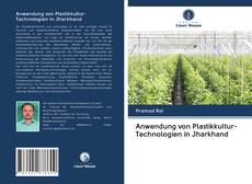 Bookcover of Anwendung von Plastikkultur-Technologien in Jharkhand