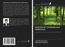 Bookcover of GESTIÓN DE COOPERATIVAS AGRÍCOLAS