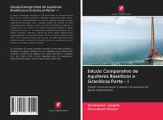 Copertina di Estudo Comparativo de Aquíferos Basálticos e Graníticos Parte - I