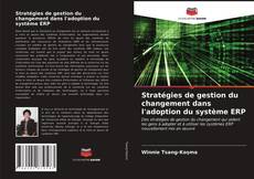 Borítókép a  Stratégies de gestion du changement dans l'adoption du système ERP - hoz