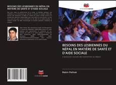 BESOINS DES LESBIENNES DU NÉPAL EN MATIÈRE DE SANTÉ ET D'AIDE SOCIALE kitap kapağı