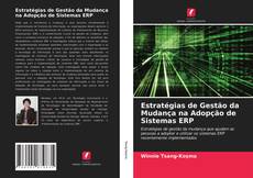 Portada del libro de Estratégias de Gestão da Mudança na Adopção de Sistemas ERP