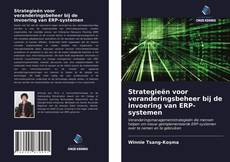 Buchcover von Strategieën voor veranderingsbeheer bij de invoering van ERP-systemen