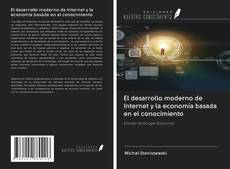 Buchcover von El desarrollo moderno de Internet y la economía basada en el conocimiento