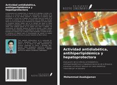 Buchcover von Actividad antidiabética, antihiperlipidémica y hepatoprotectora