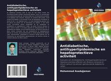 Buchcover von Antidiabetische, antihyperlipidemische en hepatoprotectieve activiteit