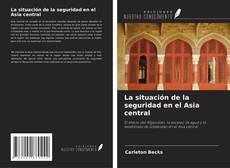 Buchcover von La situación de la seguridad en el Asia central