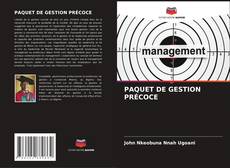 PAQUET DE GESTION PRÉCOCE kitap kapağı