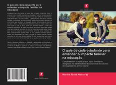 Buchcover von O guia de cada estudante para entender o impacto familiar na educação