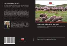 Copertina di Des moutons aux bergers