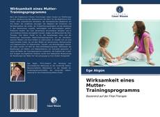 Обложка Wirksamkeit eines Mutter-Trainingsprogramms