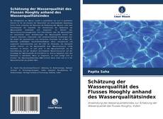 Capa do livro de Schätzung der Wasserqualität des Flusses Hooghly anhand des Wasserqualitätsindex 