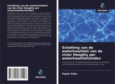 Couverture de Schatting van de waterkwaliteit van de rivier Hooghly per waterkwaliteitsindex