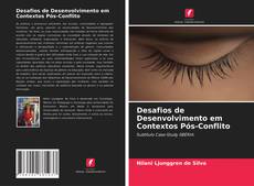 Capa do livro de Desafios de Desenvolvimento em Contextos Pós-Conflito 