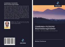 Bookcover of CHARVAKA-FILOSOFIE Waarheidsvragensteller