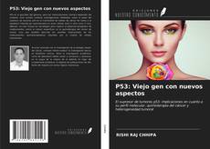 Copertina di P53: Viejo gen con nuevos aspectos