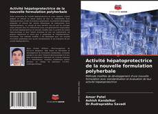 Activité hépatoprotectrice de la nouvelle formulation polyherbale的封面