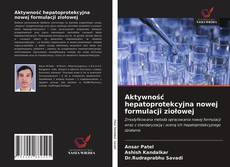 Bookcover of Aktywność hepatoprotekcyjna nowej formulacji ziołowej