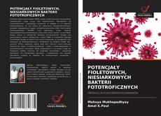 Bookcover of POTENCJAŁY FIOLETOWYCH, NIESIARKOWYCH BAKTERII FOTOTROFICZNYCH