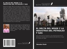 Bookcover of EL DELTA DEL NÍGER Y LA INDUSTRIA DEL PETRÓLEO Y GAS