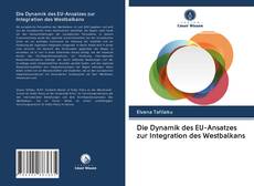 Portada del libro de Die Dynamik des EU-Ansatzes zur Integration des Westbalkans
