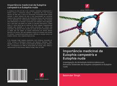 Capa do livro de Importância medicinal de Eulophia campestris e Eulophia nuda 