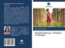 Mangelernährung - Probleme & Lösungen kitap kapağı