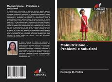 Portada del libro de Malnutrizione - Problemi e soluzioni