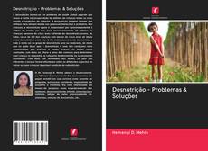 Capa do livro de Desnutrição - Problemas & Soluções 