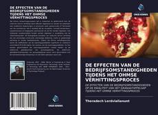 Portada del libro de DE EFFECTEN VAN DE BEDRIJFSOMSTANDIGHEDEN TIJDENS HET OHMSE VERHITTINGSPROCES