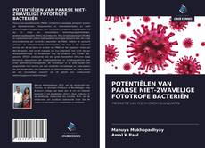 Обложка POTENTIËLEN VAN PAARSE NIET-ZWAVELIGE FOTOTROFE BACTERIËN