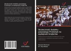 Portada del libro de Skuteczność dodatku paszowego Probiotyk na wydajność brojlerów