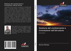 Bookcover of Gestione del cambiamento e innovazione nell'istruzione