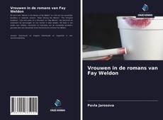 Обложка Vrouwen in de romans van Fay Weldon