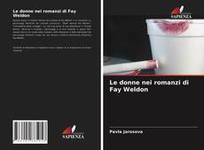 Le donne nei romanzi di Fay Weldon kitap kapağı