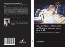 Bookcover of Implementazione di sistemi di pianificazione avanzata come parte di IBP